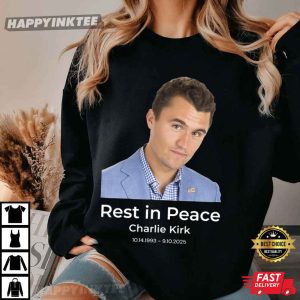 Charlie Kirk RIP Political Activist Conservative Supporter T Shirt (2)