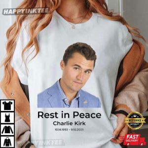 Charlie Kirk RIP Political Activist Conservative Supporter T Shirt (4)