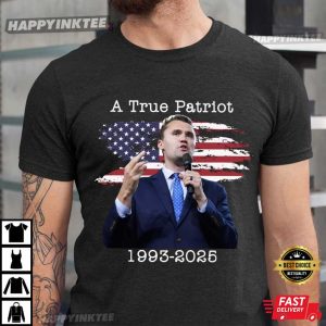 Charlie Kirk A True Patriot Graphic T-Shirt