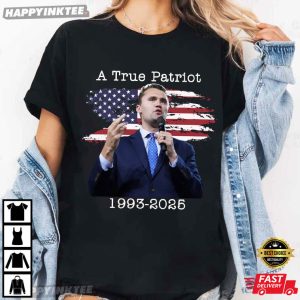 Charlie Kirk A True Patriot Graphic T Shirt (2)