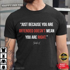 Charlie Kirk Just Because You Are Offended Doesn