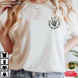 People Give Me The Creeps Skeleton Hand Halloween T Shirt (3)
