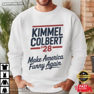 Kimmel Colbert 2028 Make America Funny Again T Shirt (3)