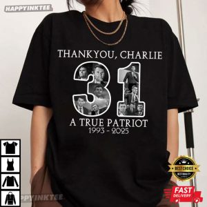 Charlie Kirk 31 Thank you Charlie A True Patriot 1993 2025 T Shirt (4)