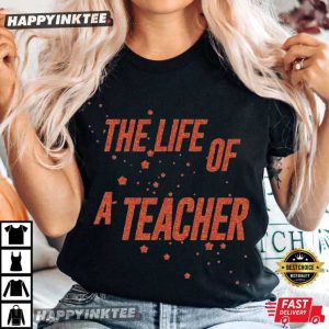 The Life Of A Teacher Swiftie T-Shirt