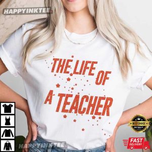 The Life Of A Teacher Swiftie T Shirt (2)