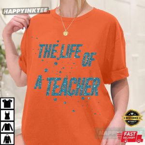 The Life Of A Teacher Swiftie T Shirt (4)