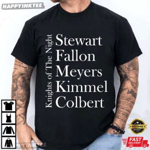 Knights Of The Night Stewart Fallon Meyers Kimmel Colbert T-Shirt