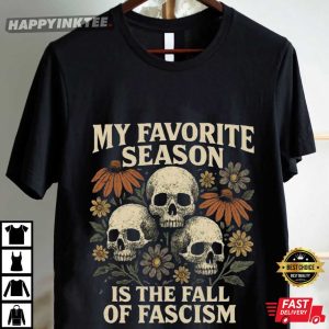 My Favorite Season Is The Fall Of Fascism Skull Halloween T Shirt (4)
