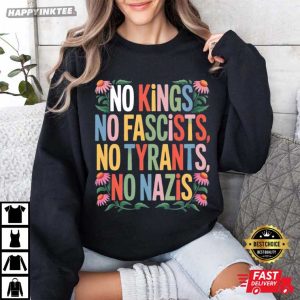 No Kings No Fascists No Tyrants No Nazis Protest T Shirt (3)
