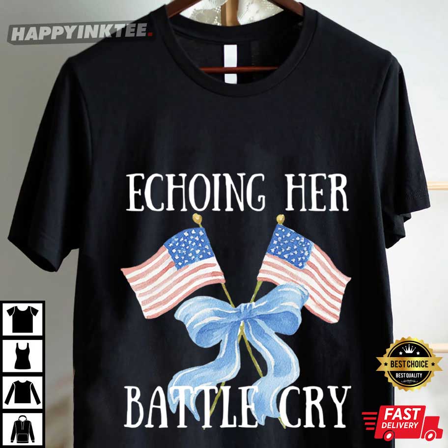 Erika Kirk Echoing Her Battle Cry Political Rally T-Shirt Erika Kirk Echoing Her Battle Cry Political Rally T-Shirt