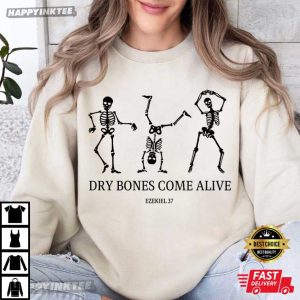 Ezekiel 37 Dry Bones Come Alive Dancing Skeleton Halloween T Shirt (3)