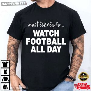 Funny Most Likely To Family Thanksgiving Matching Custom T-Shirt