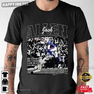 Josh Allen Be Good Do Good Quote Buffalo Bills Vintage T Shirt (1)