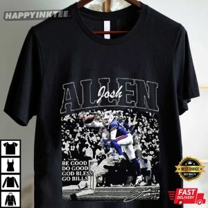 Josh Allen Be Good Do Good Quote Buffalo Bills Vintage T Shirt (4)