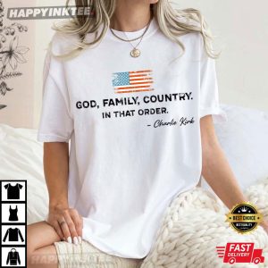 Charlie Kirk God Family Country In That Order US Flag T Shirt (3)