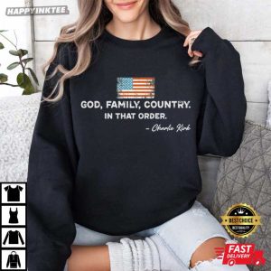 Charlie Kirk God Family Country In That Order US Flag T Shirt (4)