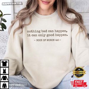 It Can Only Good Happen Book Of Moron Political Humor T Shirt (2)
