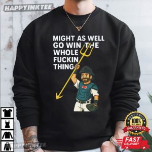 Seattle Mariners Playoffs Baseball Cal Raleigh Quote T Shirt (2)