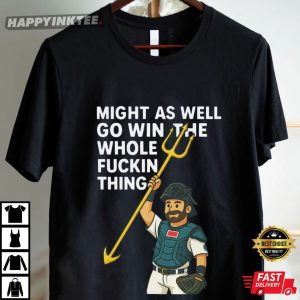 Seattle Mariners Playoffs Baseball Cal Raleigh Quote T Shirt (3)