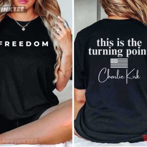 Charlie Kirk Freedom This Is The Turning Point Patriotic T-Shirt