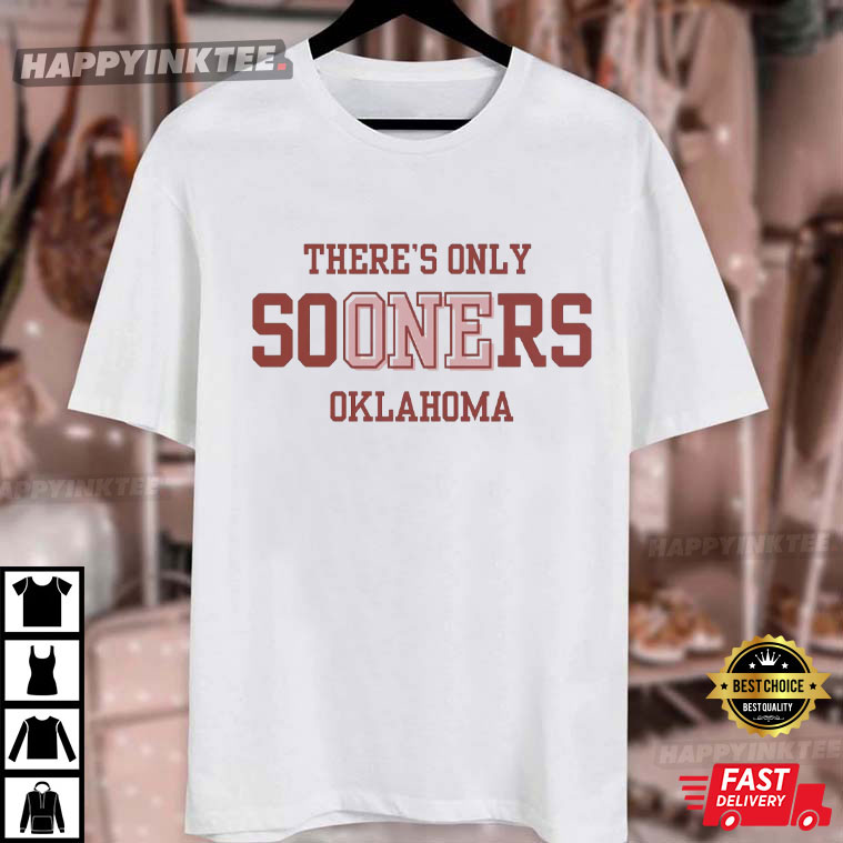 OU There's Only One Oklahoma Sooners Football T-Shirt OU There's Only One Oklahoma Sooners Football T-Shirt
