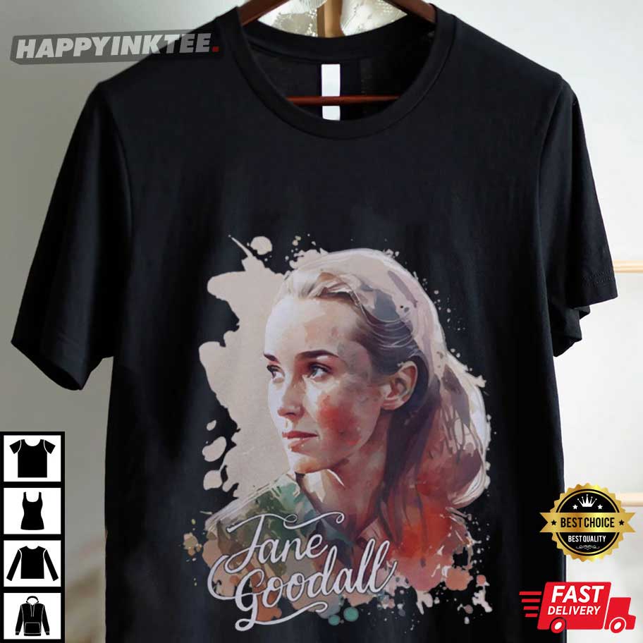 Jane Goodall Watercolor Biology Primatology Gift T-Shirt Jane Goodall Watercolor Biology Primatology Gift T-Shirt