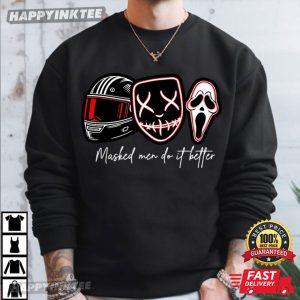 Masked Men Do It Better Halloween Horror T Shirt (3)