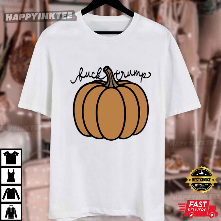 Fuck Trump Pumpkin Halloween T-Shirt Fuck Trump Pumpkin Halloween T-Shirt