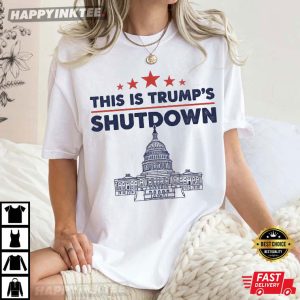 This Is Trump's Shutdown Government Shutdown T Shirt (4)