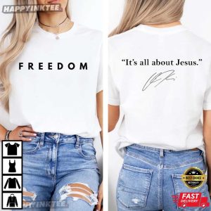 Charlie Kirk It's All About Jesus Freedom T Shirt (2)