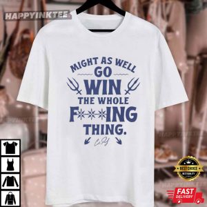 Cal Raleigh Seattle Mariners Win The Whole Fucking Thing T Shirt (2)