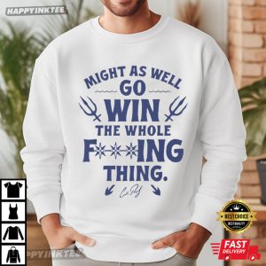 Cal Raleigh Seattle Mariners Win The Whole Fucking Thing T Shirt (3)