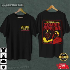 Zombie Pipeline Slayer Defend The Laxyip T Shirt (2)
