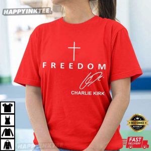 Freedom Charlie Kirk Signature Faith T Shirt (3)