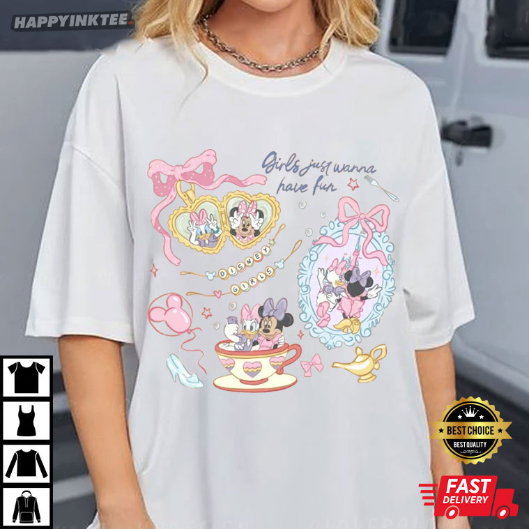 Minnie Daisy Disney Girls Just Wanna Have Fun T-Shirt Minnie Daisy Disney Girls Just Wanna Have Fun T-Shirt