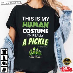 Halloween Costume This Is My Human Costume Im Really Pickle T-Shirt