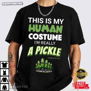 Halloween Costume This Is My Human Costume Im Really Pickle T Shirt 2 (1)