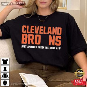Cleveland Browns Just Another Week Without A W Sports T Shirt (2)