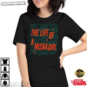 The Life Of A Misha Girl Funny T-Shirt