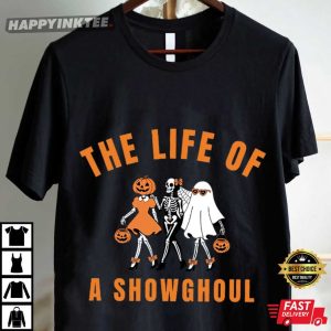 The Life Of A Showghoul Cute Ghost Halloween T Shirt (2)