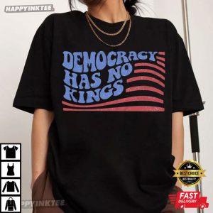 Democracy Has No Kings Anti Trump American Flag T Shirt (2)
