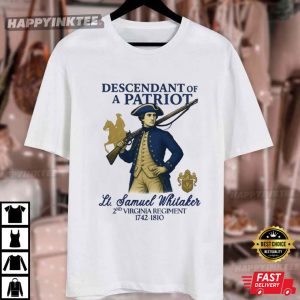 Custom Descendant Of A Patriot American Revolution T Shirt (3)