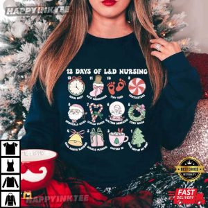 LD Nurse 12 Days Of Labor and Delivery Nursing Gift T Shirt (4)