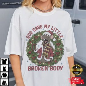 God Save My Little Broken Body Rizzo The Rat Christmas T-Shirt
