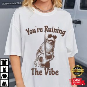 You're Ruining The Vibe Funny Marcus The Worm Meme T Shirt (4)