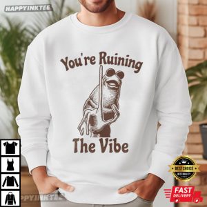 You're Ruining The Vibe Funny Marcus The Worm Meme T Shirt (3)