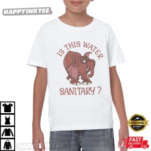 Tantor Elephant Tarzan Is This Water Sanitary Disney T Shirt (2)