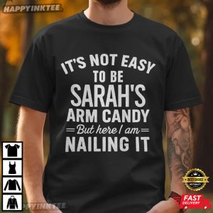 Arm Candy Funny Couples Custom Name T Shirt (4)