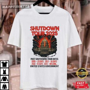Government Shutdown Tour 2025 Past Shutdowns Tour Dates T Shirt (1)